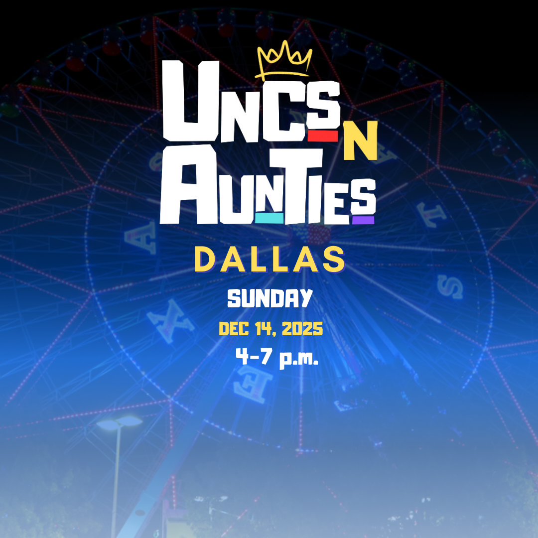 Uncs n Aunties Dallas 12.14.25