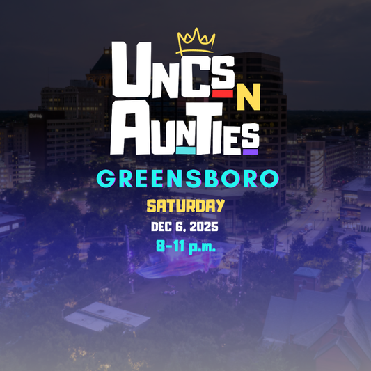 Uncs n Aunties Greensboro 12.6.25